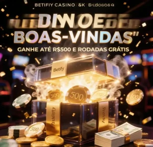 Betify Casino bônus de boas-vindas: ganhe até R$500 e rodadas grátis no cadastro
